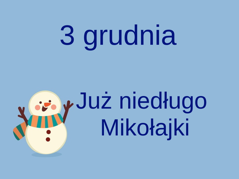 kartka z kalendarza ,3 grudnia, już niedługo mikołajki